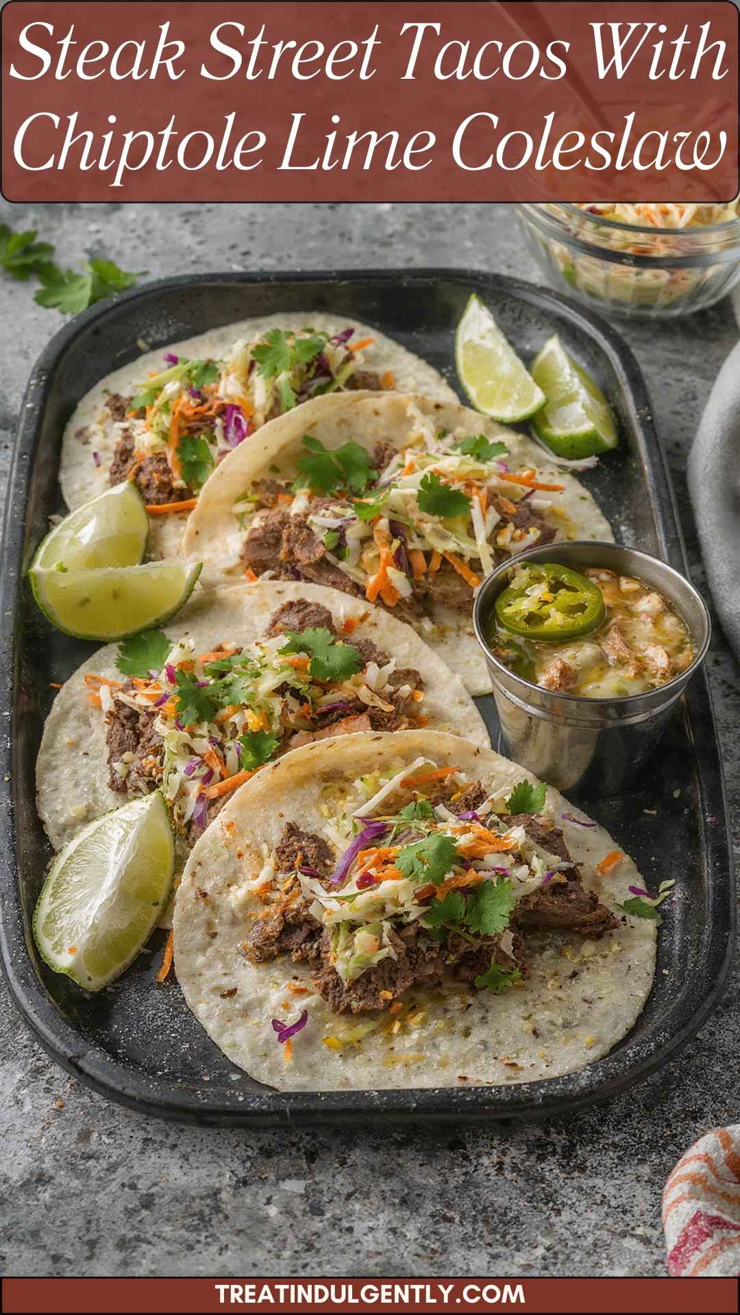 Steak Street Tacos With Chiptole Lime Coleslaw