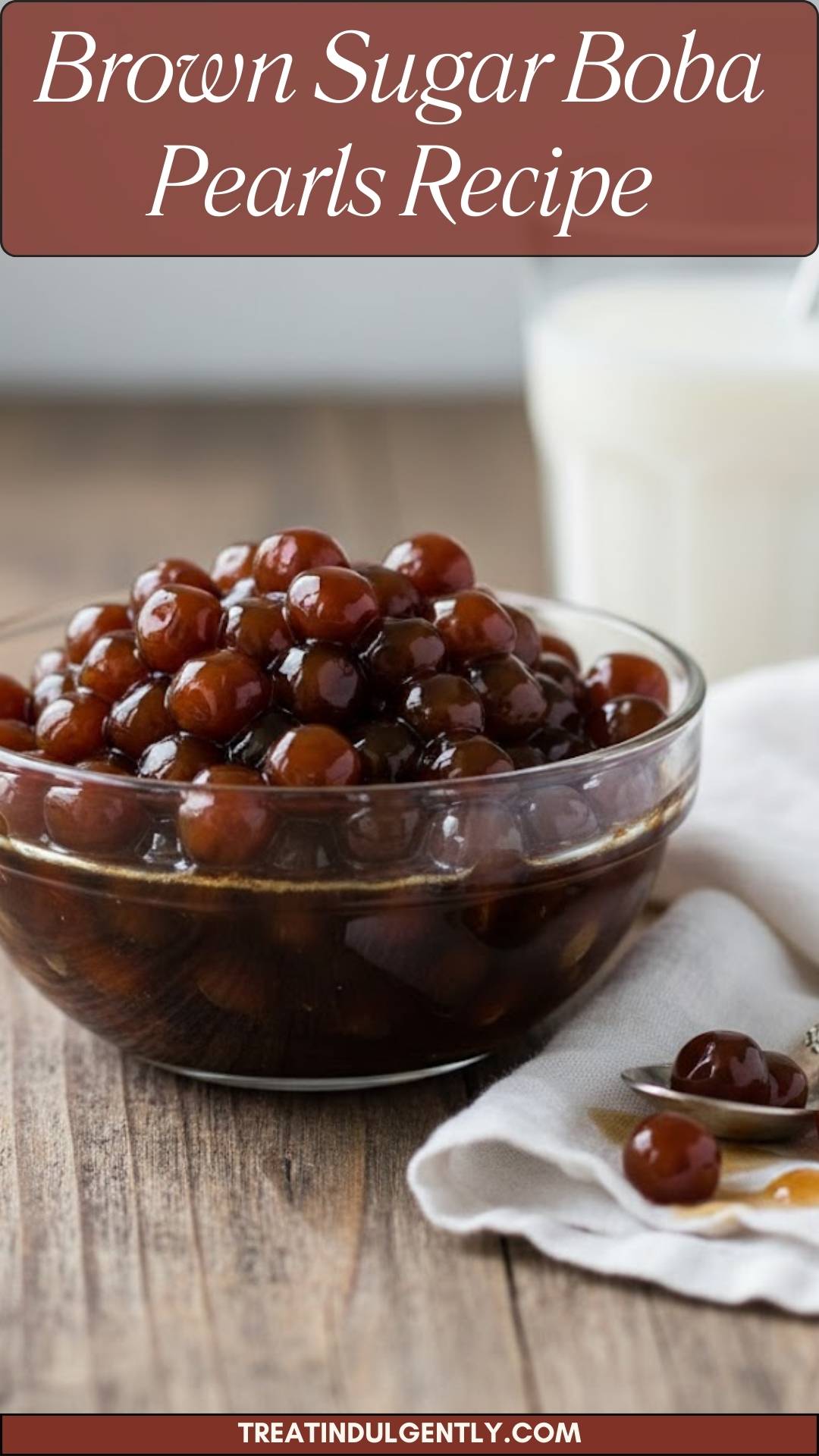 Brown Sugar Boba Pearls Recipe